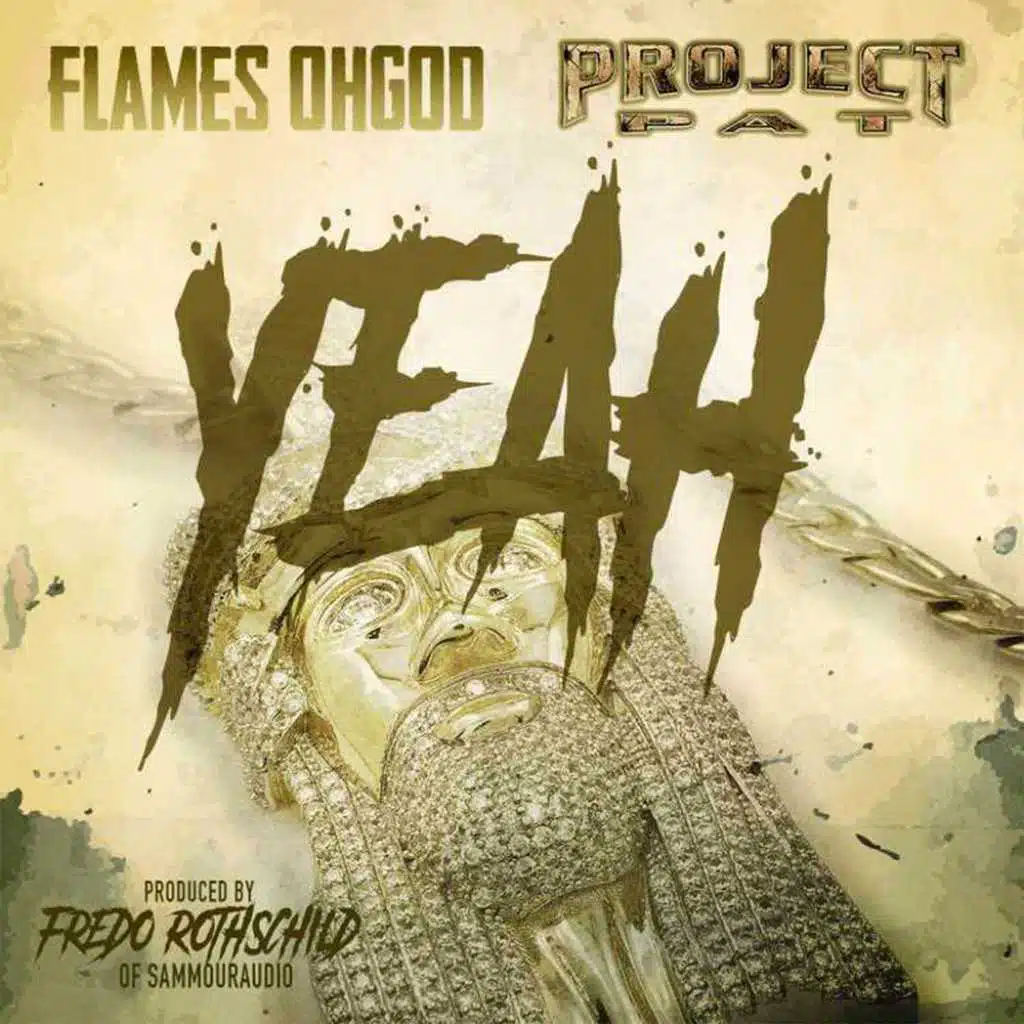 Yeah (feat. Project Pat)
