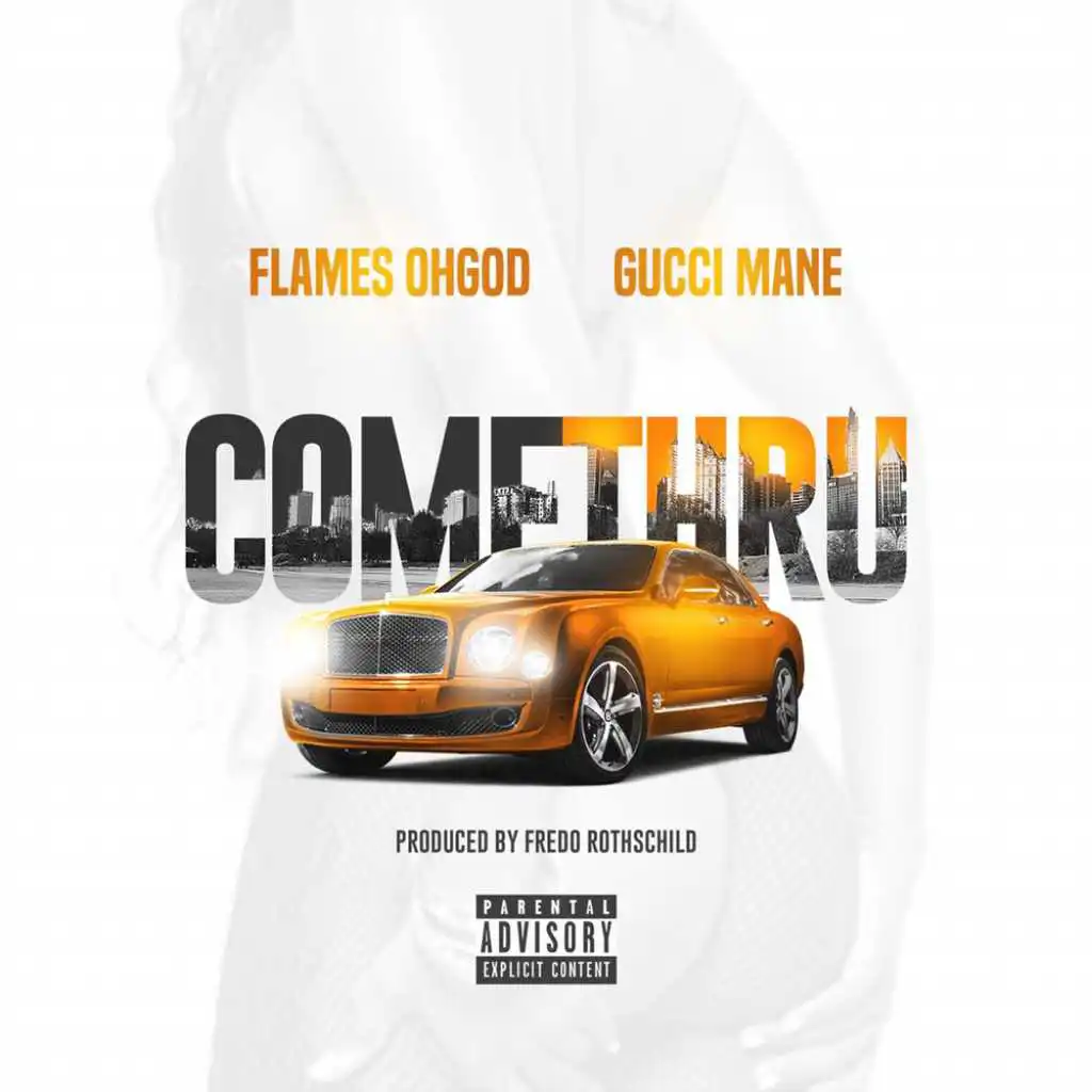 Come Thru (feat. Gucci Mane)