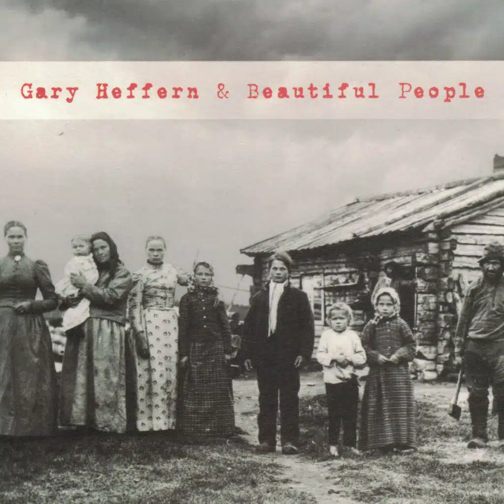 Gary Heffern & Beautiful People