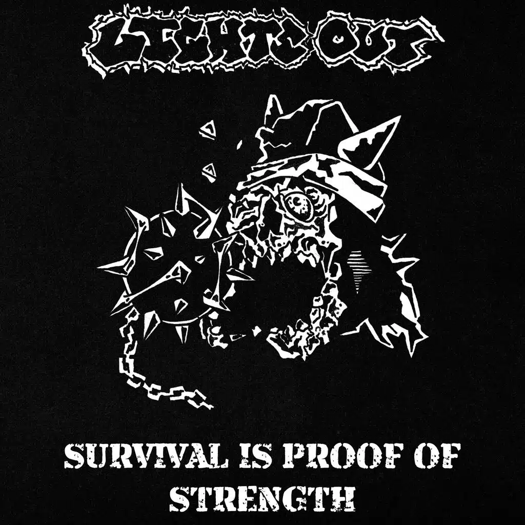 Survival is Proof of Strength