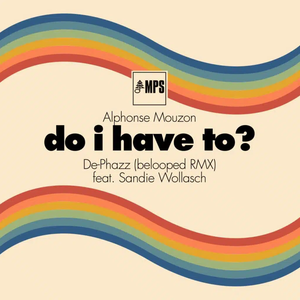 Do I Have To? (Belooped RMX)
