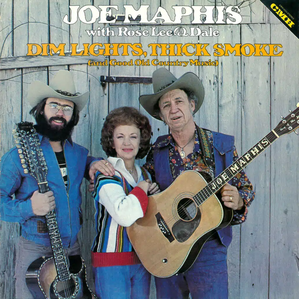 Dim Lights, Thick Smoke (and Good Old Country Music) [feat. Rose Lee Maphis & Dale Maphis]