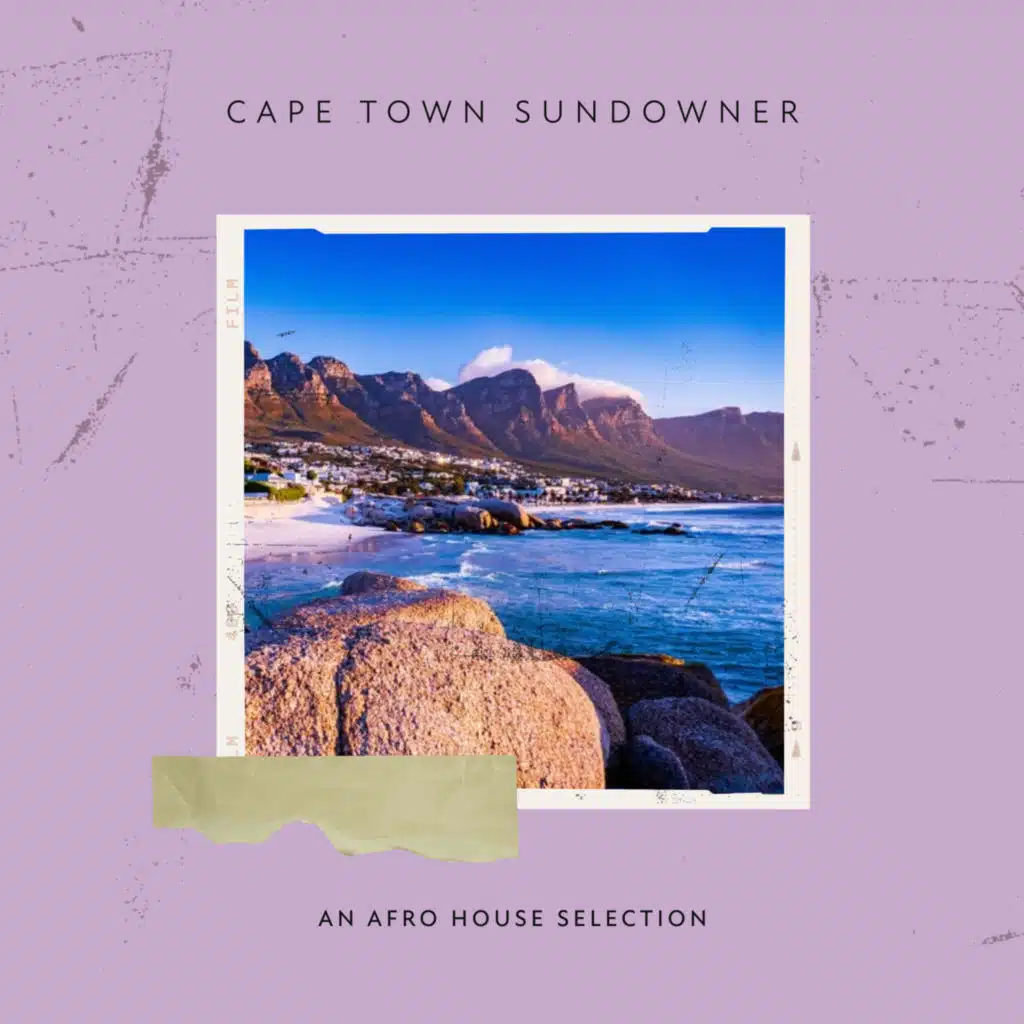 Cape Town Sundowner - An Afro House Selection