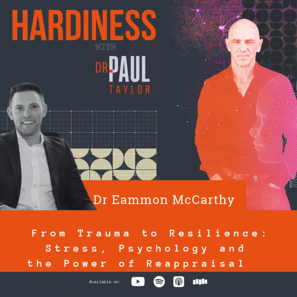 From Trauma to Resilience: The Stress Continuum and the Power of Reappraisal, with Dr Eamonn McCarthy