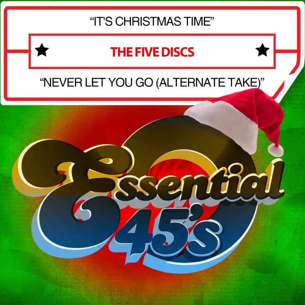 It's Christmas Time / Never Let You Go (Alternate Take)