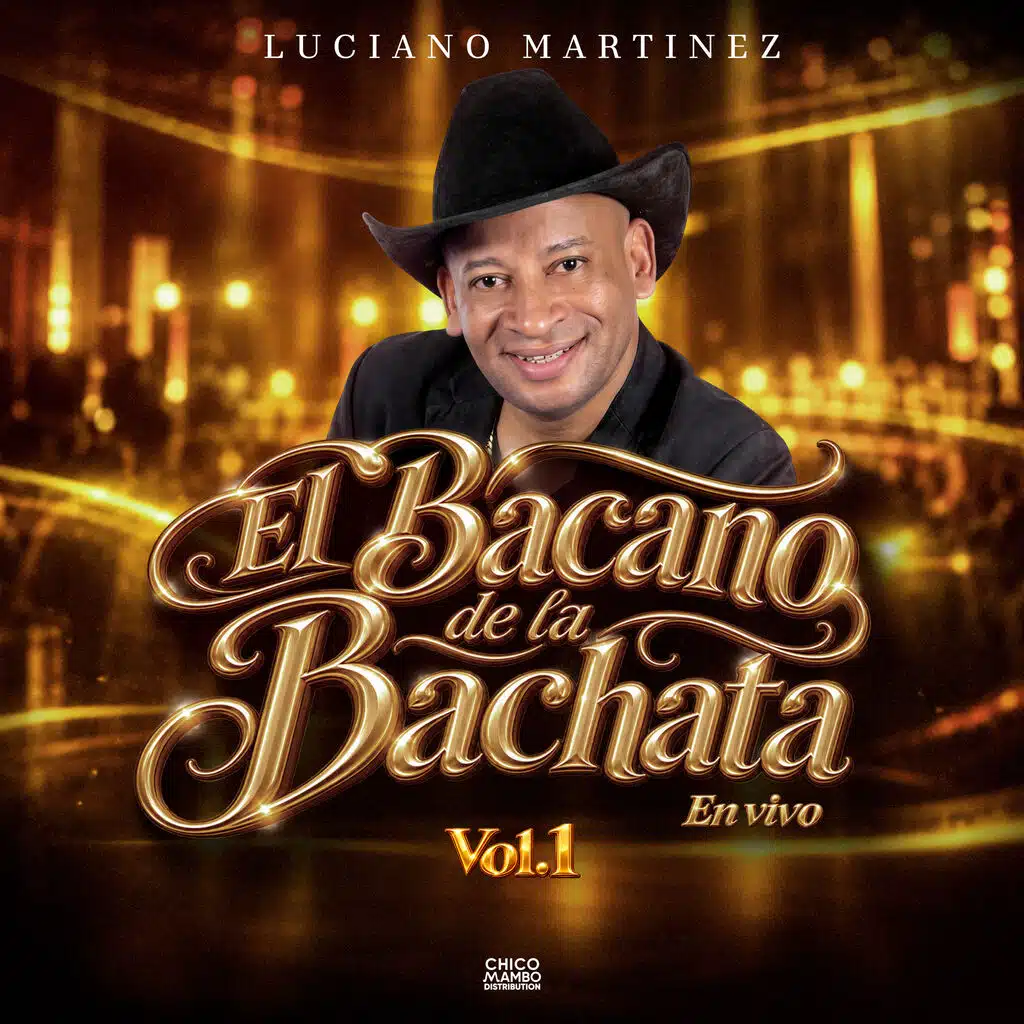 El Bacano De La Bachata Vol.1 (En Vivo)