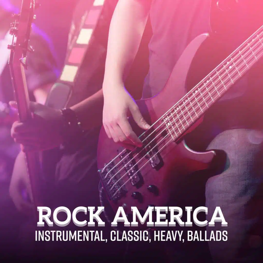 Rock America (Instrumental, Classic, Heavy, Ballads)