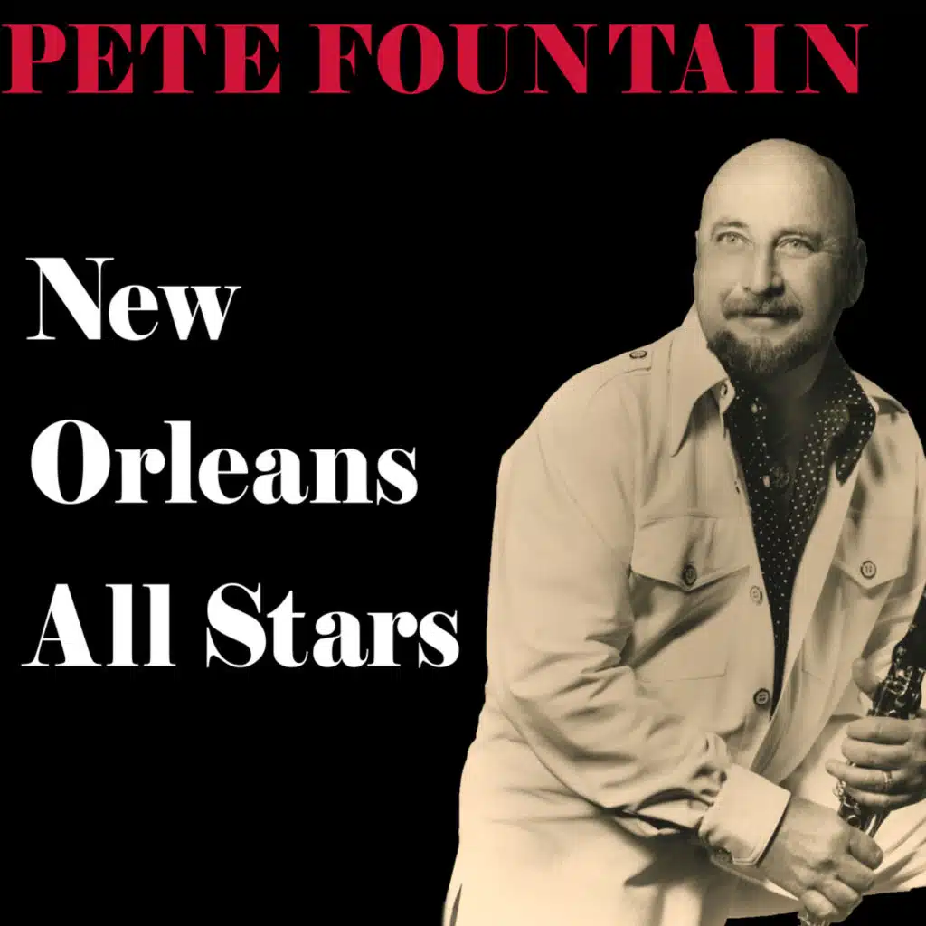 Pete Fountain & The New Orleans All Stars