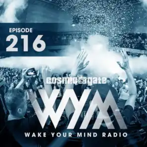 Wake Your Mind Radio 216