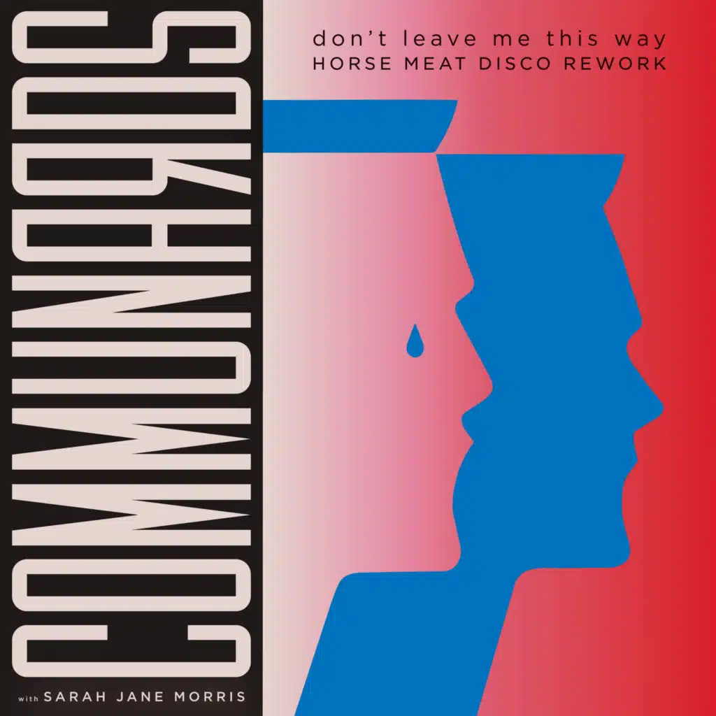 Don't Leave Me This Way (with Sarah Jane Morris) [Horse Meat Disco Rework]
