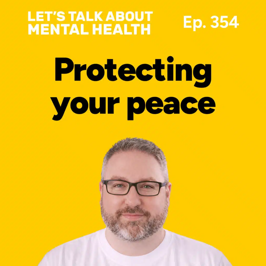 Protecting your peace isn’t optional (Episode 354)