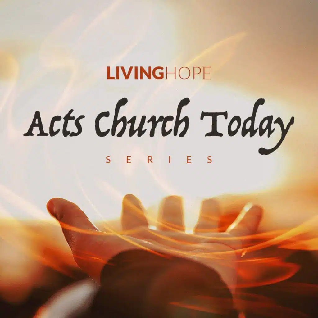 Acts Church Today