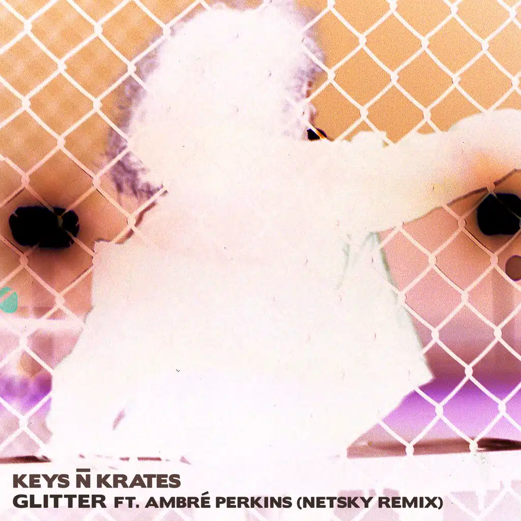 Glitter (feat. Ambré Perkins) (Netsky Remix)