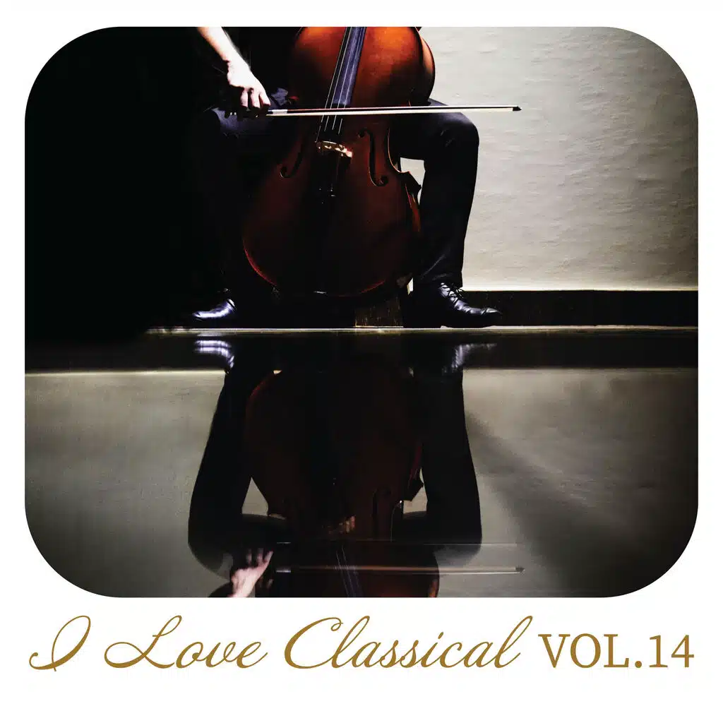 I Love Classical, Vol. 14
