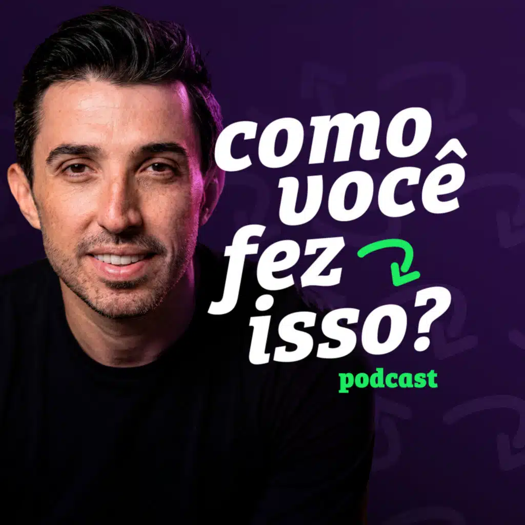 Como Você Fez Isso?