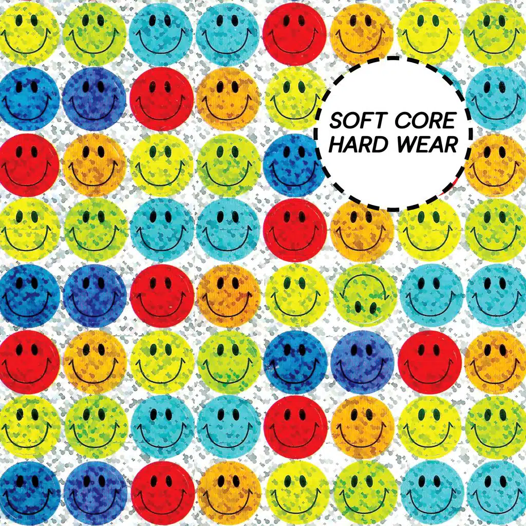 Soft Core Hard Wear