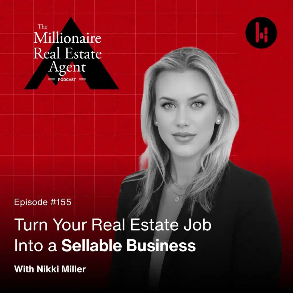 155. Turn Your Real Estate Job Into a Sellable Business With Nikki Miller