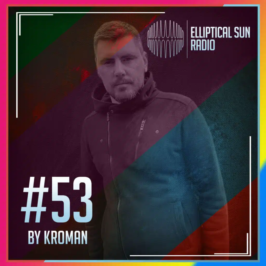 Elliptical Sun Radio 53