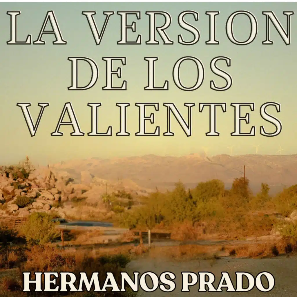 La Version de Los Valientes