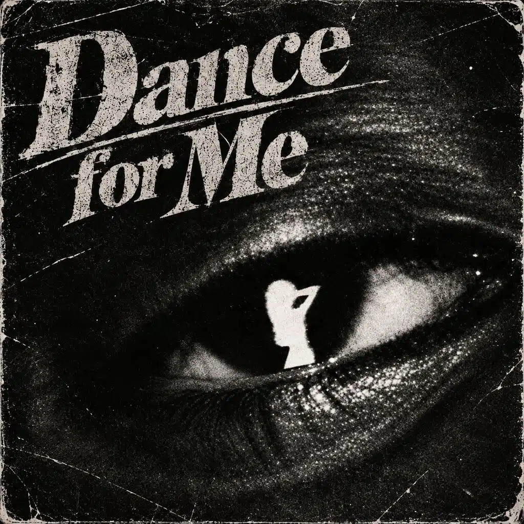 Dance For Me
