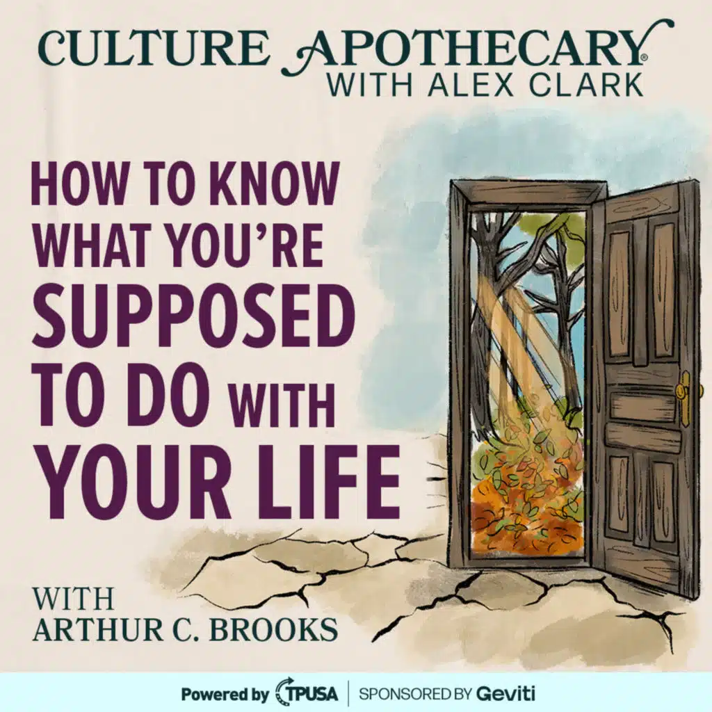 How to Know What You’re Supposed to Do With Your Life | Arthur Brooks