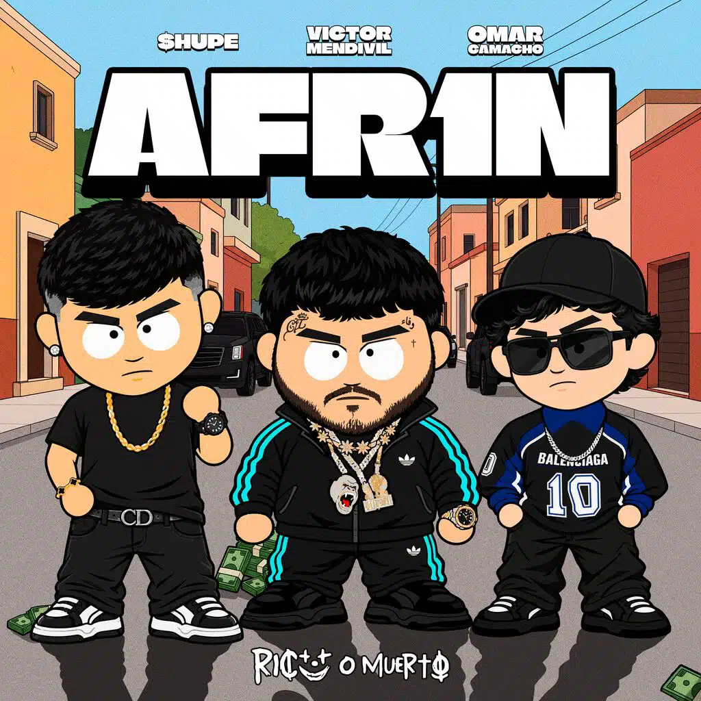 Victor Mendivil, Omar Camacho & $HUPE