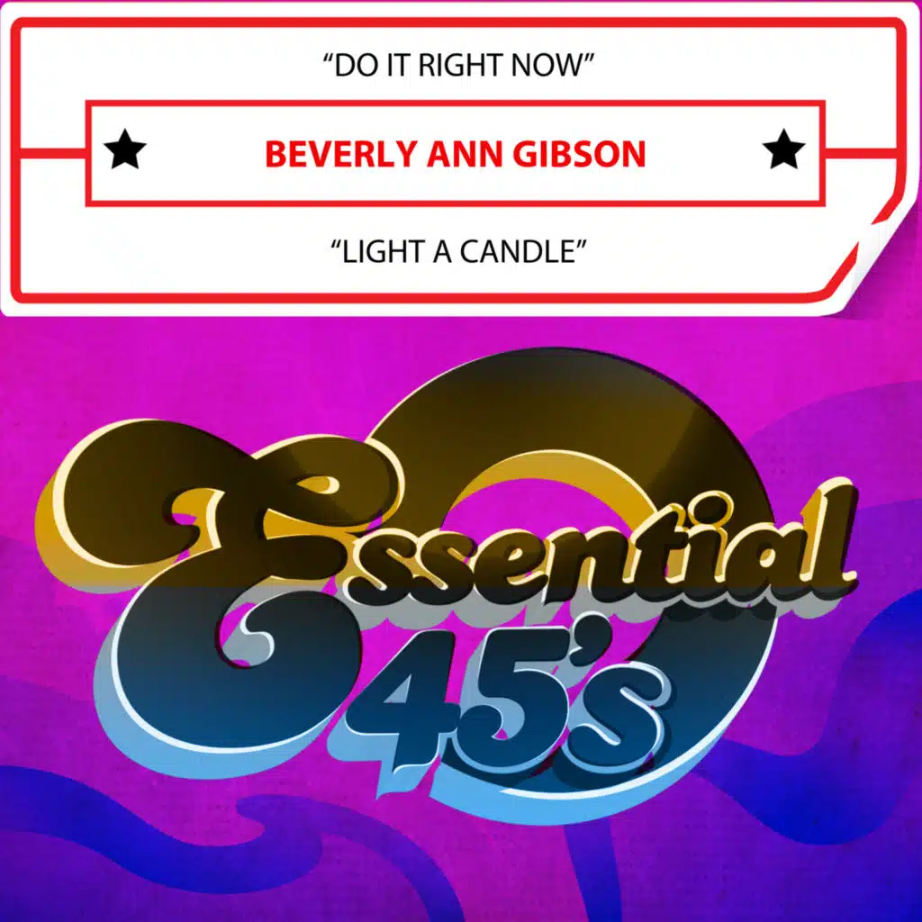 Do It Right Now / Light a Candle