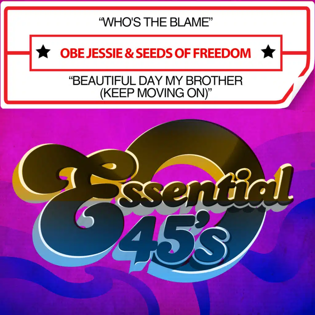 Who's the Blame / Beautiful Day My Brother (Keep Moving On)