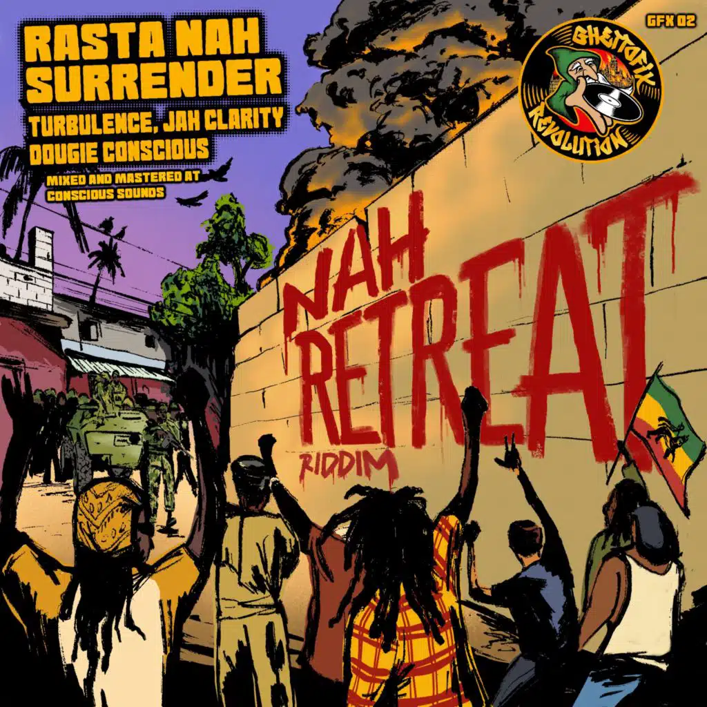 Rasta Nah Surrender (Nah Retreat Riddim)