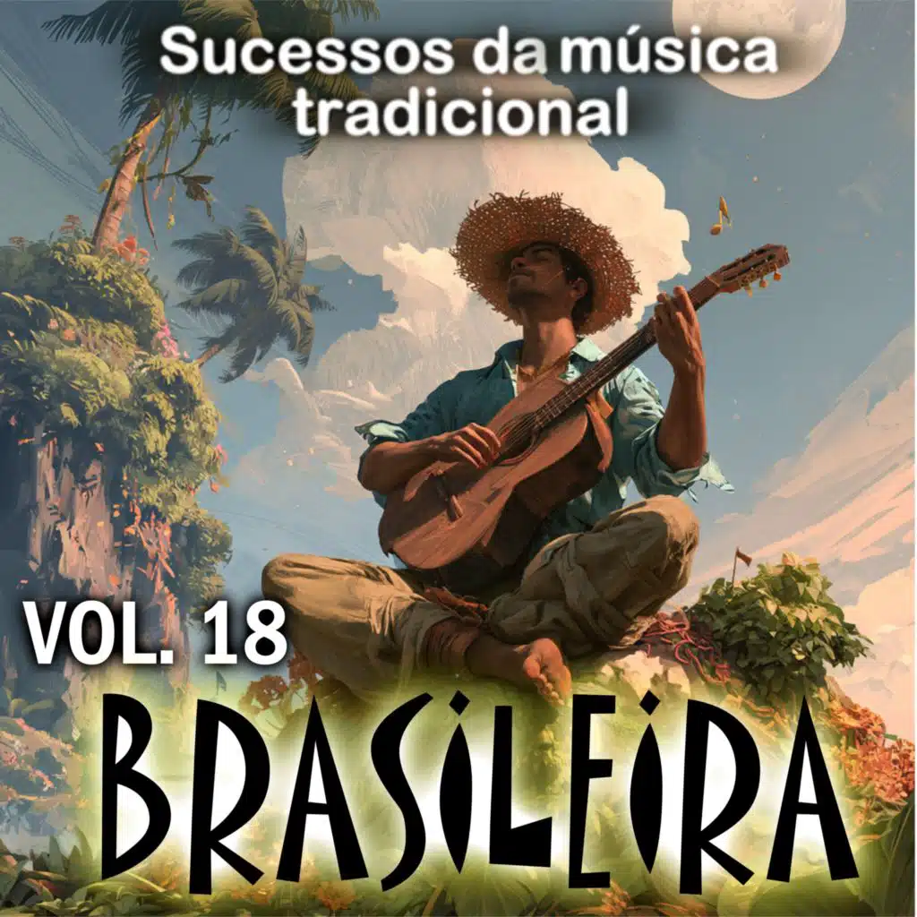 Sucessos da Música Tradicional Brasileira Vol. 18