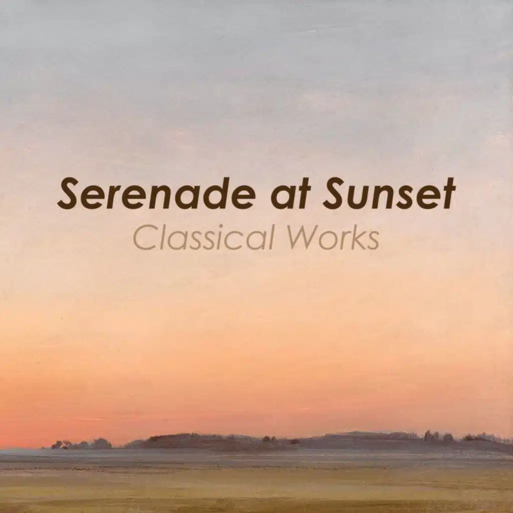 "Serenade at Sunset: Classical Works"