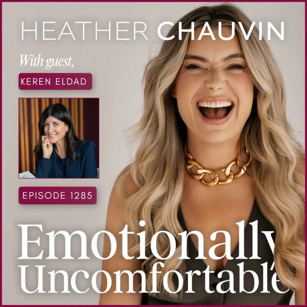 1285: What It Takes to Become Someone New With Coach Keren Eldad