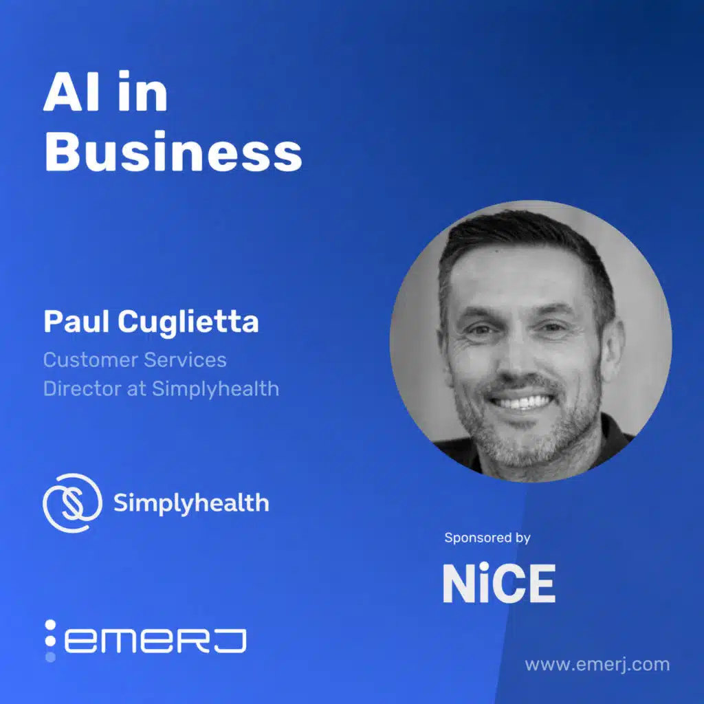 Inside the Shift Toward Smarter Automated CX - with Paul Cuglietta of Simplyhealth