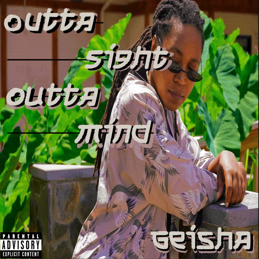 Outta Sight Outta Mind