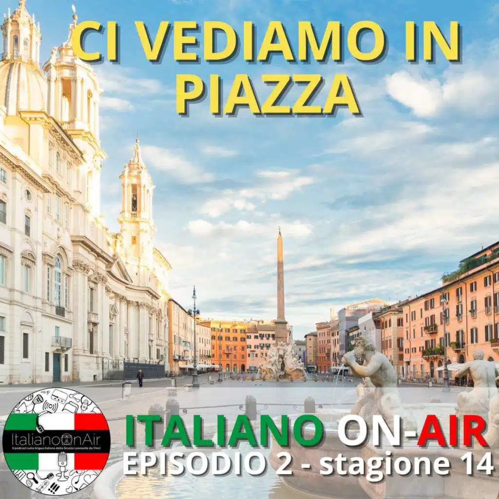 Ci vediamo in Piazza!