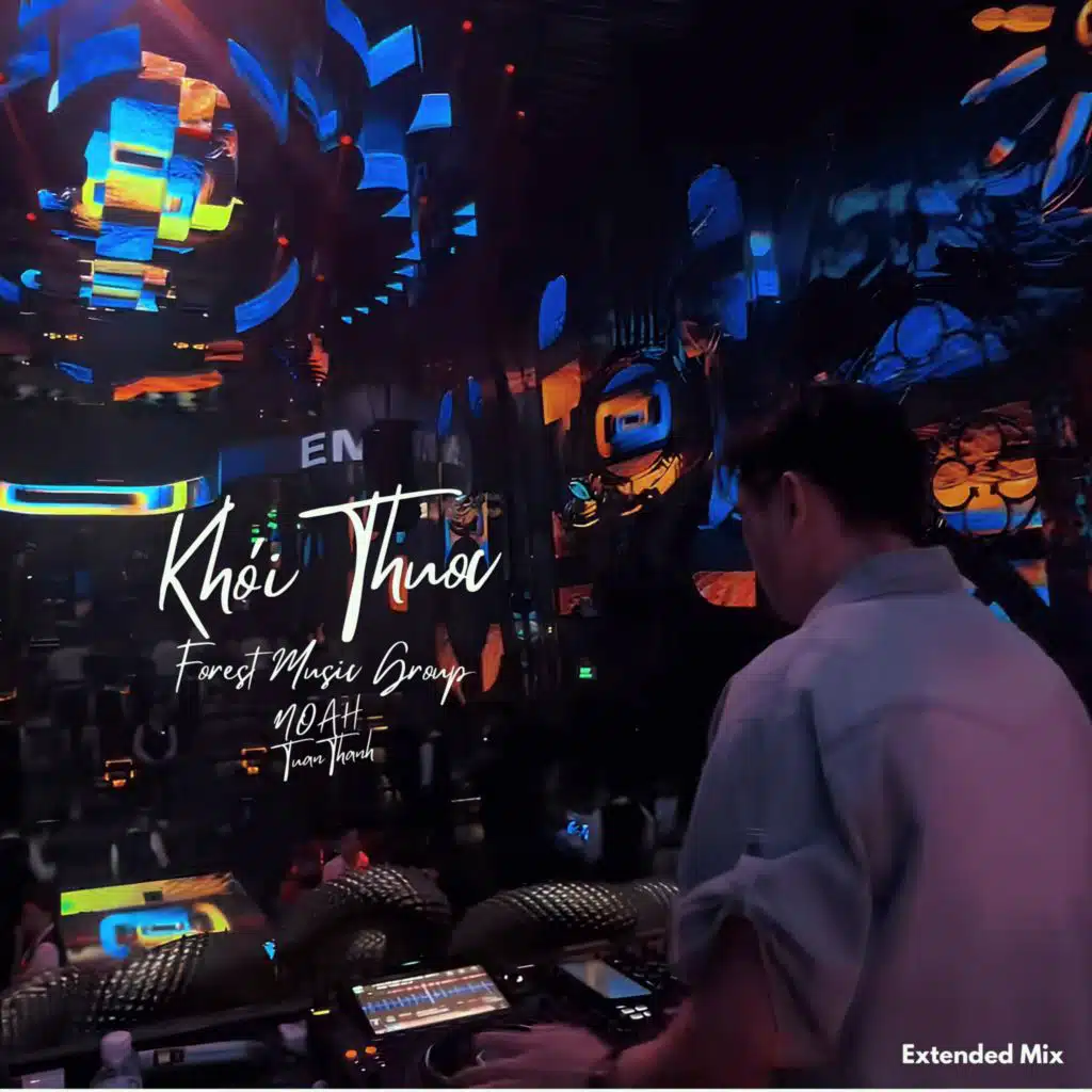 Khói Thuốc (feat. Noah & TuanThanh) [Extended Mix]