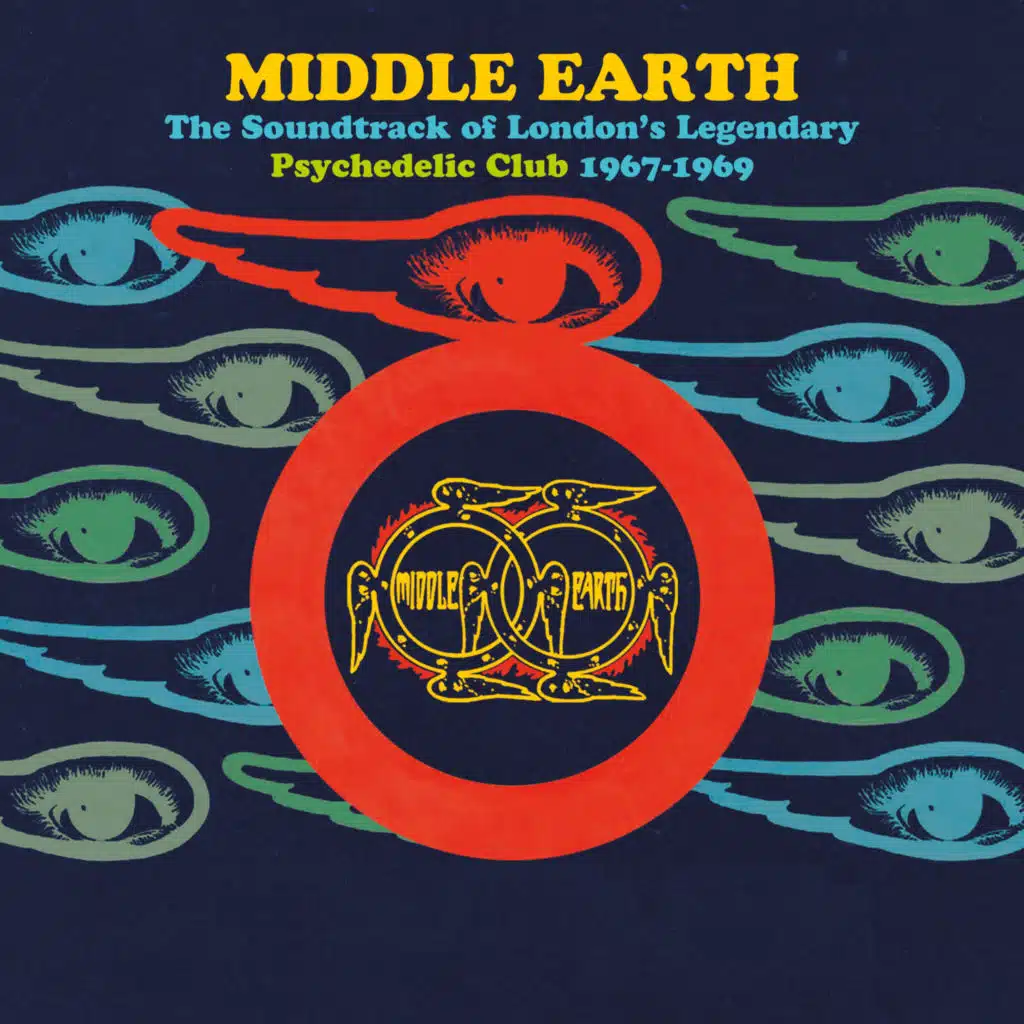 Middle Earth: The Soundtrack Of London's Legendary Psychedelic Club 1967-1969