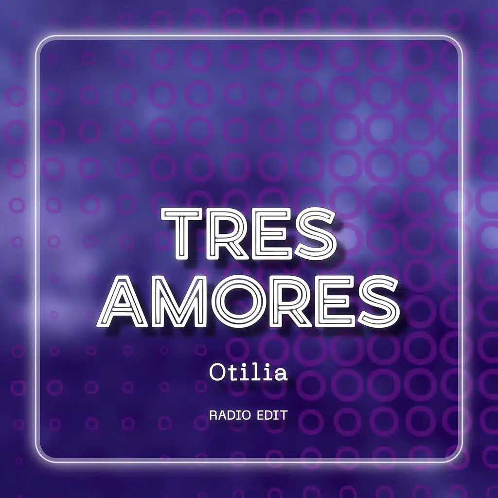Tres Amores (Radio Edit)