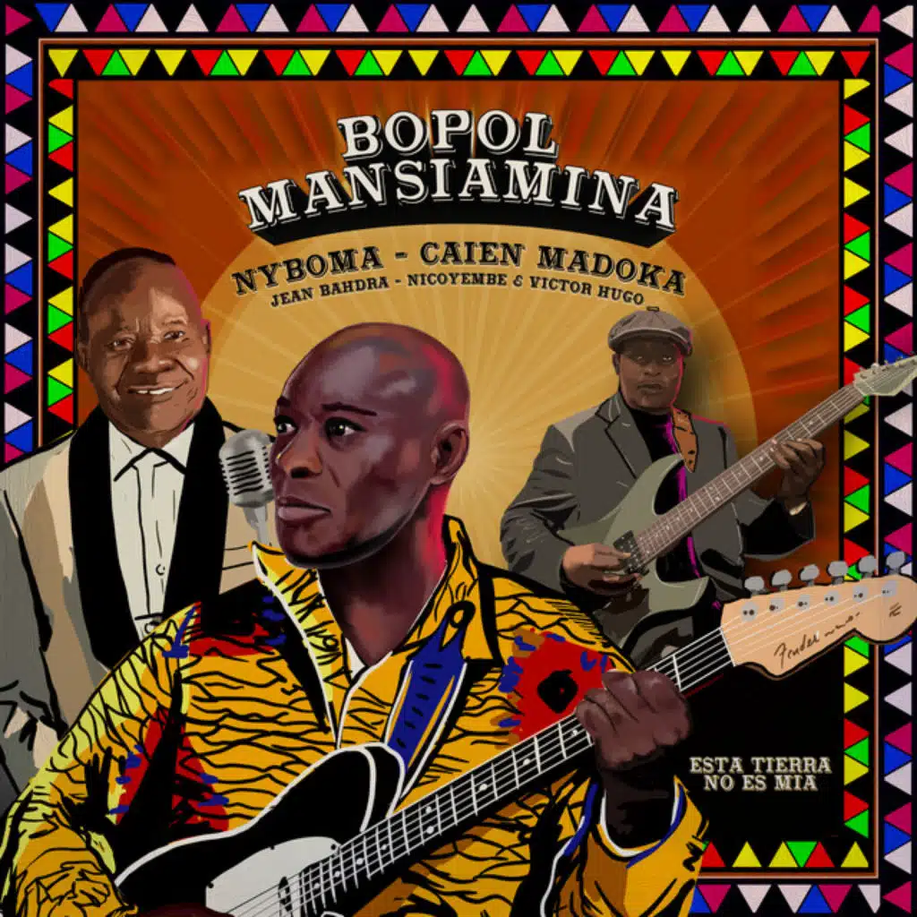Esta Tierra No Es Mia (feat. Nyboma, Nicoyembe, Caien Madoka, Jean Bahdra & Victor Hugo Rodriguez)