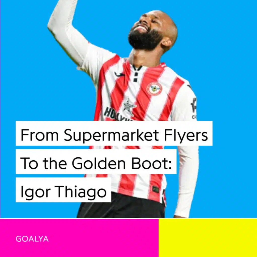 From Supermarket Flyers to the Golden Boot: The Incredible Rise of Igor Thiago