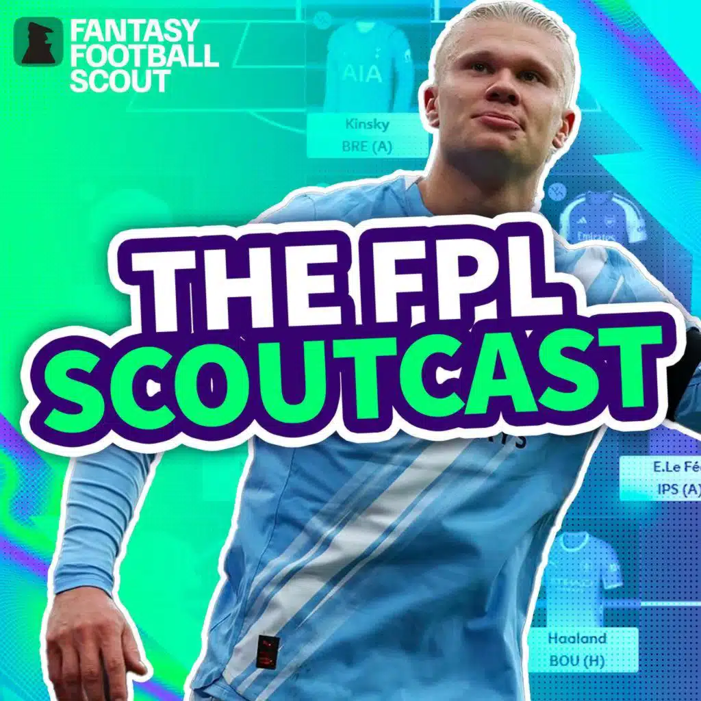 GW6: The FPL Scoutcast | Team Reveals