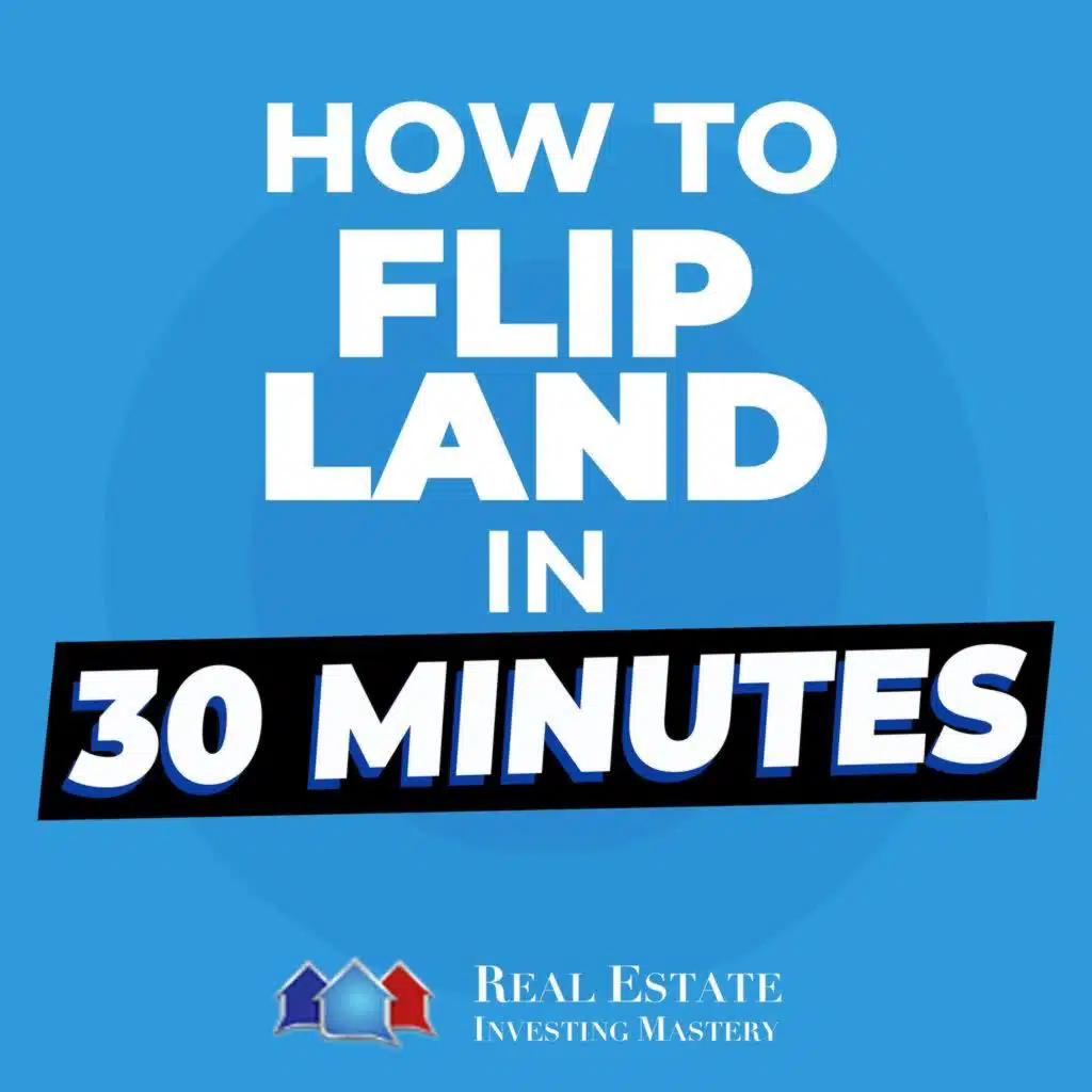 How to Flip Land in 30 Minutes (Okay, 52)  » 1460