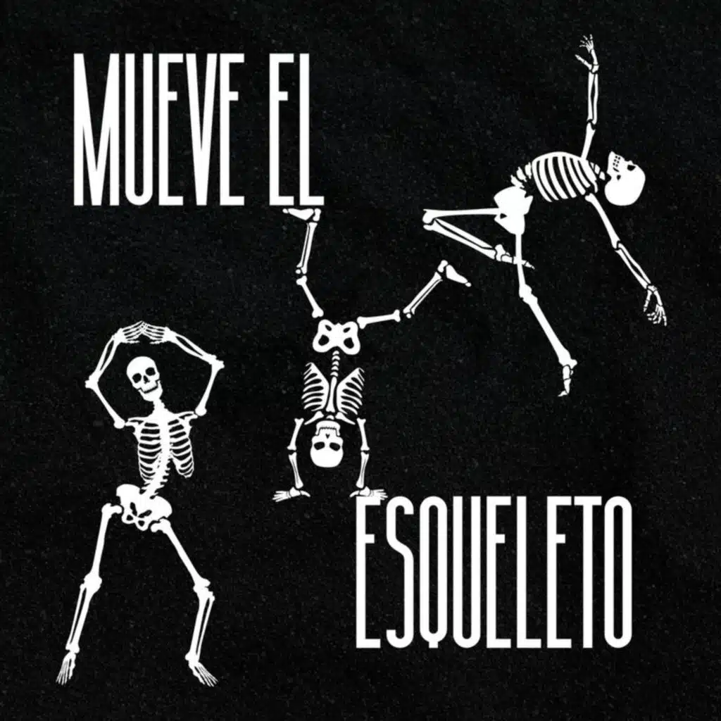 Mueve El Esqueleto
