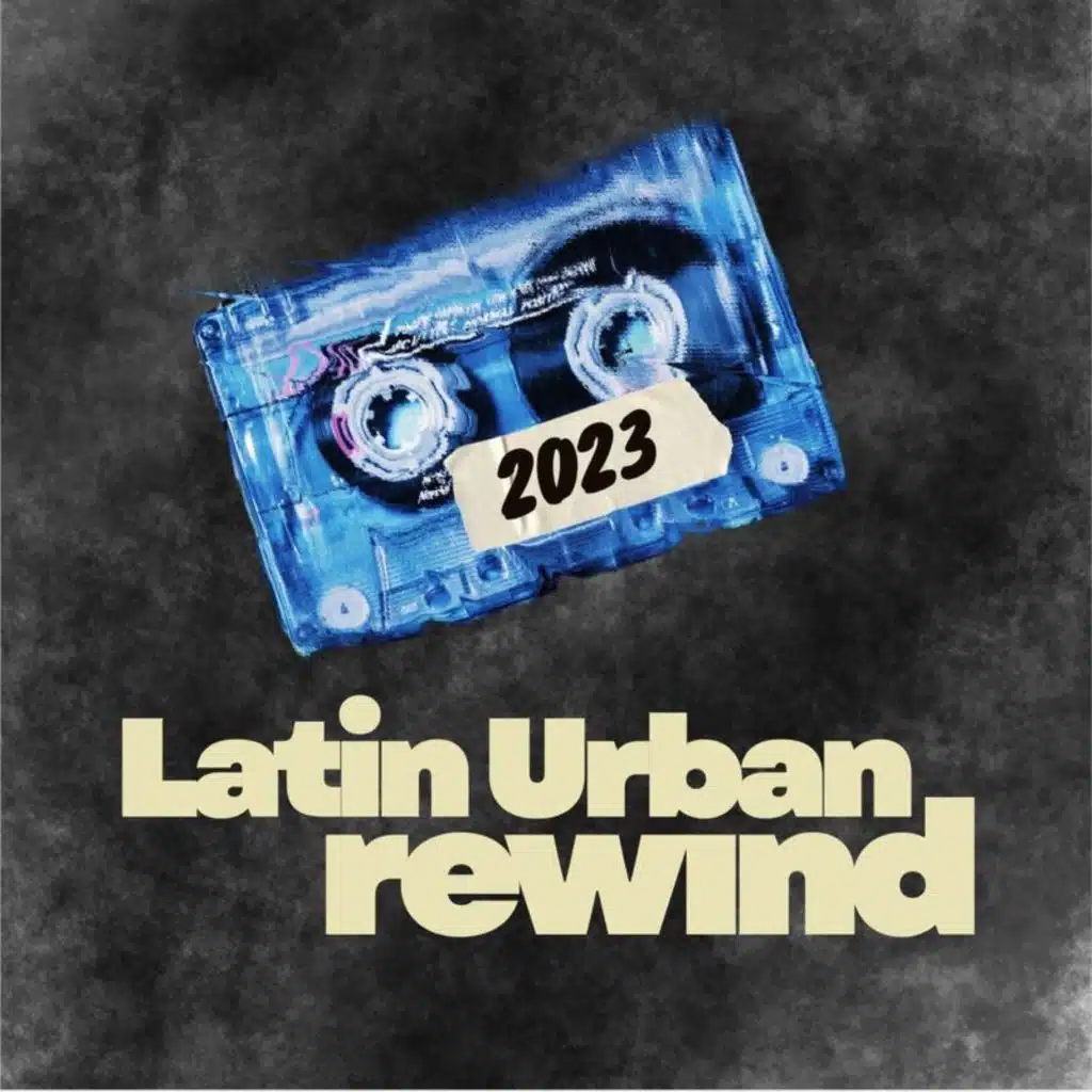 Latin Urban Rewind: 2023
