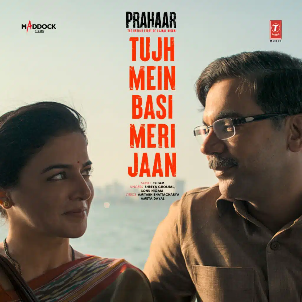 Tujh Mein Basi Meri Jaan (From "Prahaar: The Untold Story Of Ujjwal Nikam")