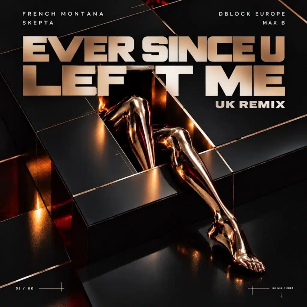 Ever Since U Left Me (UK Remix)