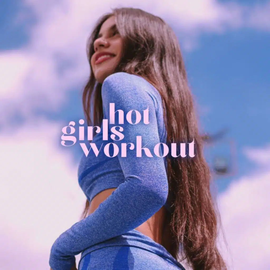 hot girls workout