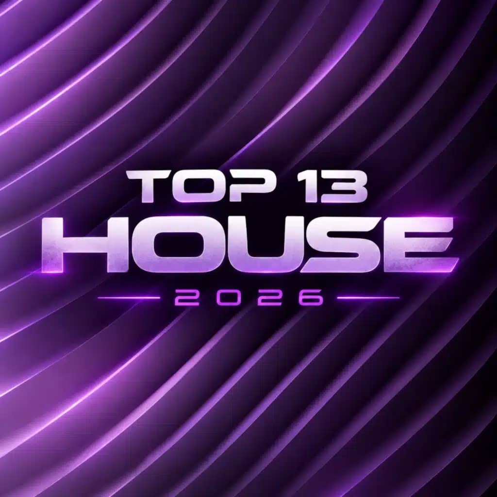 Top 13 House 2026