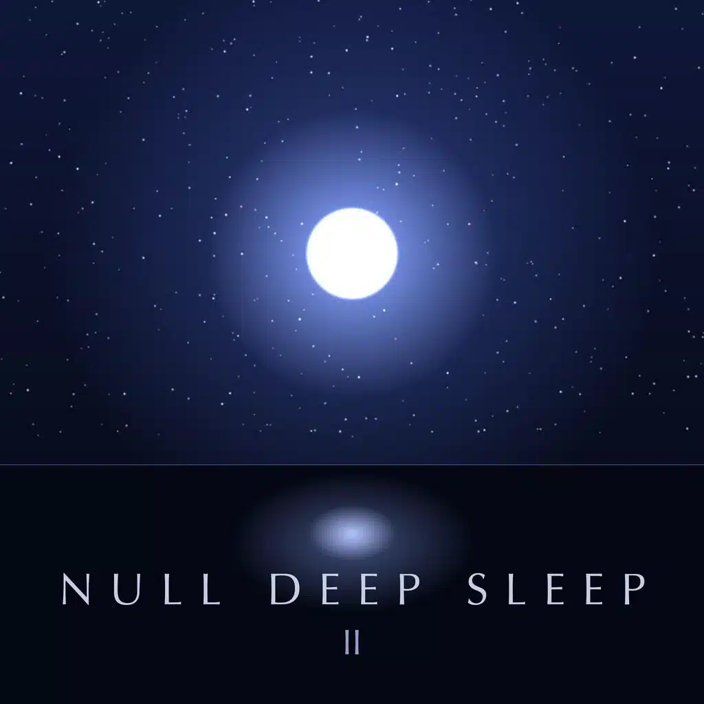 Null Deep Sleep II