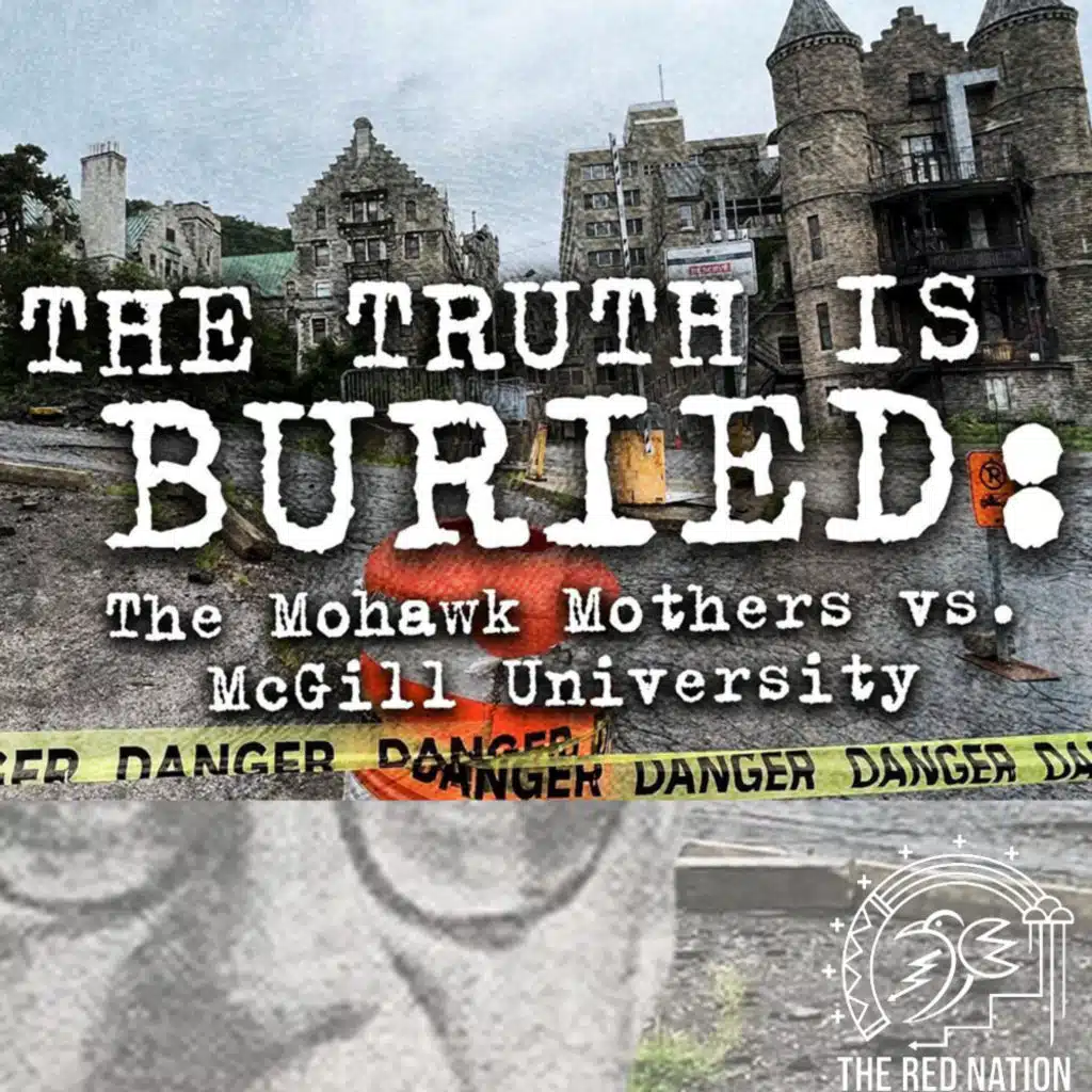 The Truth is Buried: The Mohawk Mothers vs. McGill University